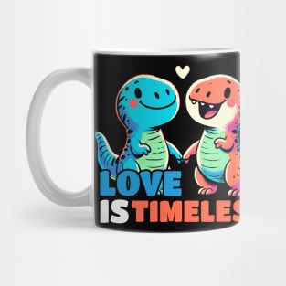 Love is Timeless Relationship Dinosaurs Dino Design Mug